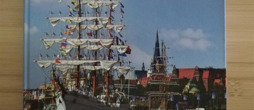 Żaglowce w Szczecinie. Album Marka Czasnojcia