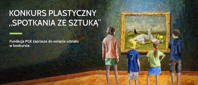 PGE zaprasza do udziału w drugiej edycji konkursu „Spotkania ze sztuką”