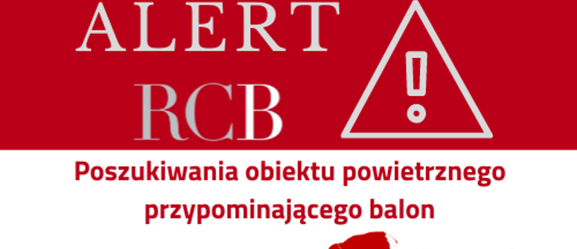 Alert RCB:  obiekt przypominający balon mógł spaść na terenie zachodniopomorskiego