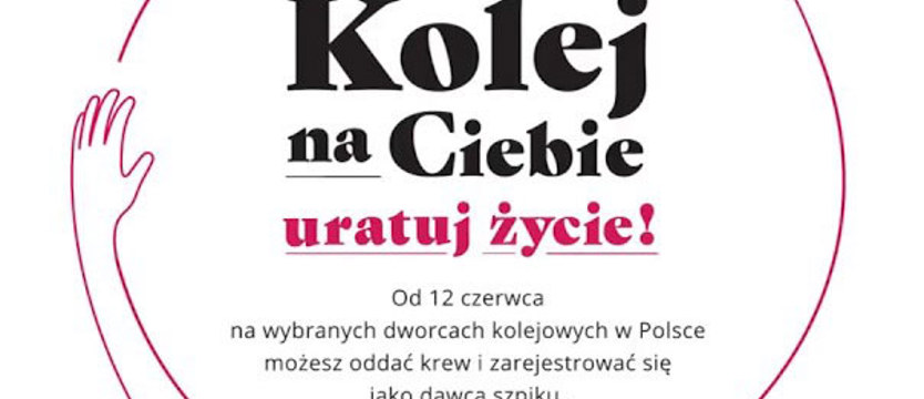 „Kolej na Ciebie – uratuj życie!”