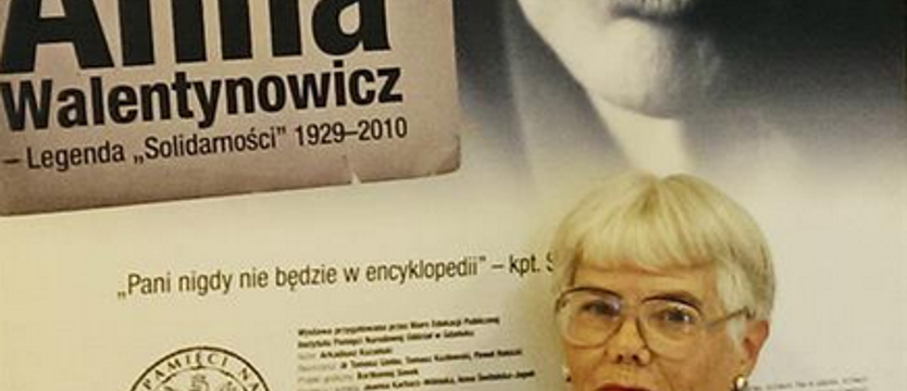 Prawda była misją Anny Walentynowicz