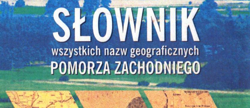 Wszystkie nazwy Pomorza Zachodniego