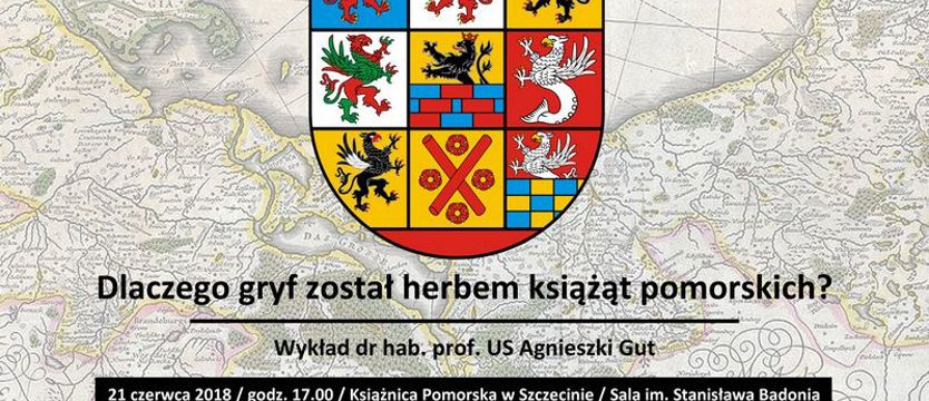 Dlaczego gryf został herbem książąt pomorskich?