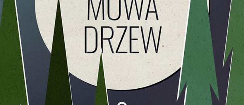 Książka na wakacje. Mowa drzew