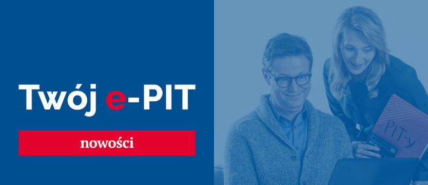 Twój e-PIT z większymi możliwościami