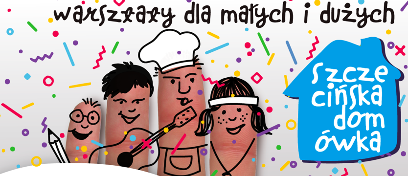 Szczecińska Domówka – warsztaty online dla małych i dużych