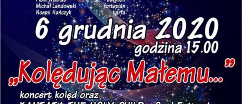 Koncert on-line "Kolędując Małemu"