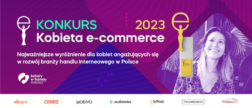Ruszył ogólnopolski konkurs Kobieta e-commerce 2023 promujący kobiecą przedsiębiorczość i start-upy