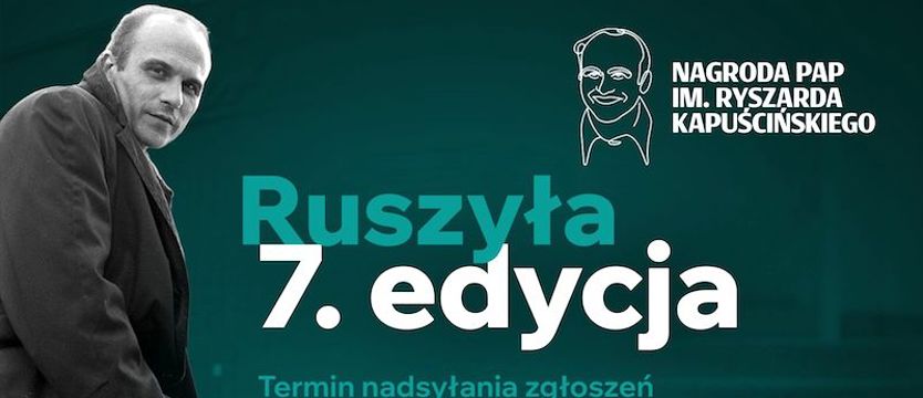 VII edycja Nagrody PAP im. Ryszarda Kapuścińskiego - konkurs dla dziennikarzy, którzy cenią rzetelność, zaangażowanie i profesjonalizm