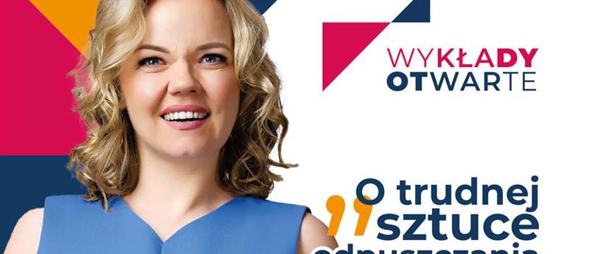 Wykład otwarty. O trudnej sztuce odpuszczania
