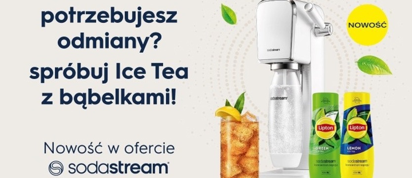 SodaStream proponuje nowy sposób na orzeźwienie - Lipton Ice Tea z bąbelkami