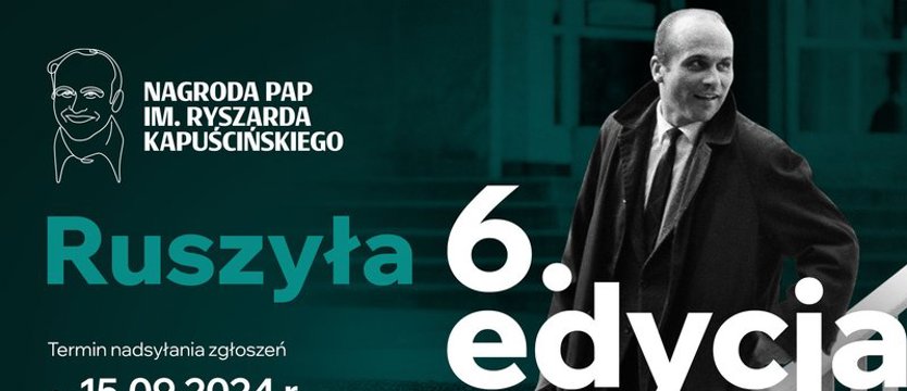 Ruszyło przyjmowanie zgłoszeń do 6. edycji Nagrody PAP im. Ryszarda Kapuścińskiego