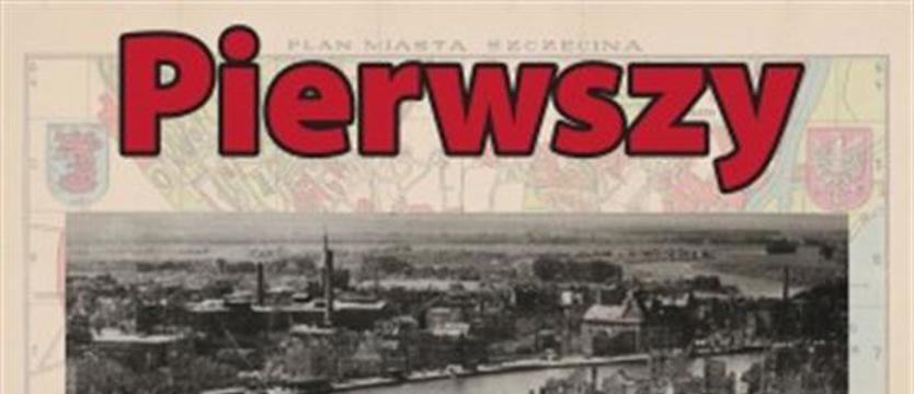 Atmosfera powojennych miesięcy. Pierwszy szczeciński rok