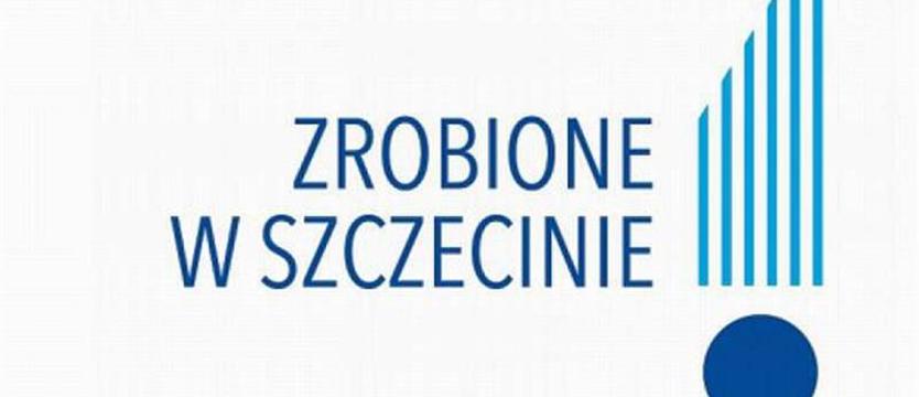Zrobione w Szczecinie! Trwa nabór wniosków
