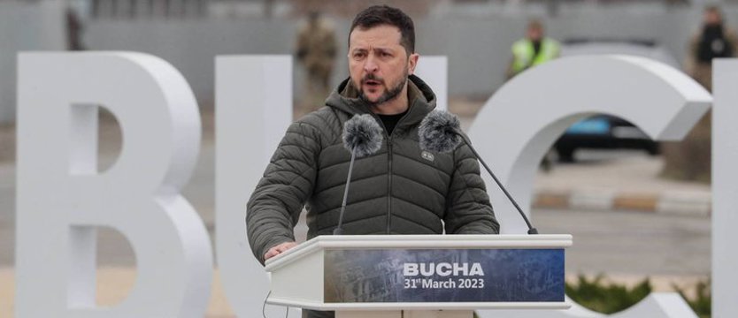Zełenski: świat zobaczył zło na ulicach Buczy i obudził się