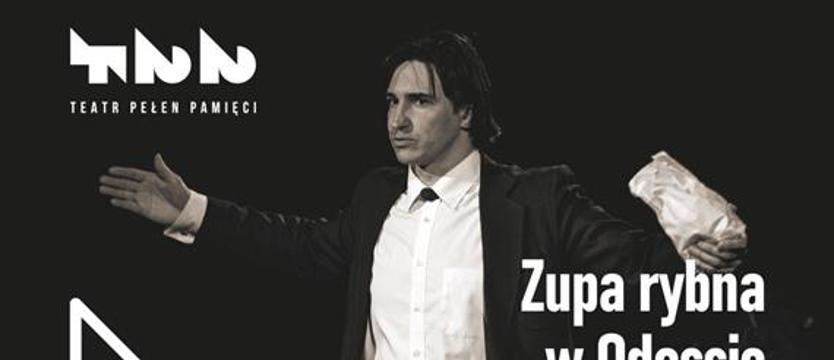 Zupa rybna w Odessie. Poznaj historię Jana Karskiego